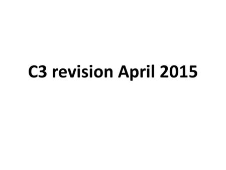 C3 revision April 2015.  Substances can be measured in several ways. They can be: ◦ Number of grams ◦ Number of particles ◦ Number of moles I mole is.