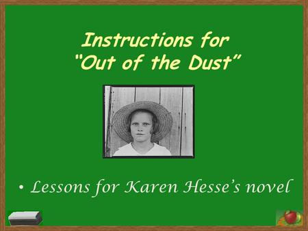 Instructions for “Out of the Dust”