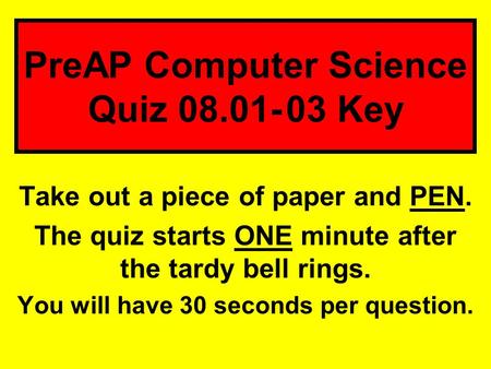 PreAP Computer Science Quiz Key