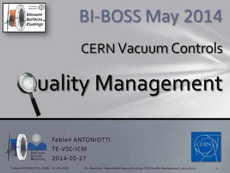 BI-BOSS May 2014 CERN Vacuum Controls Quality Management