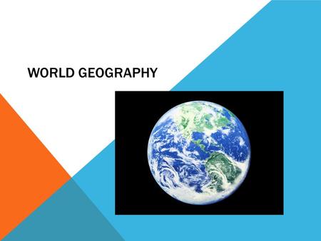 World Geography.