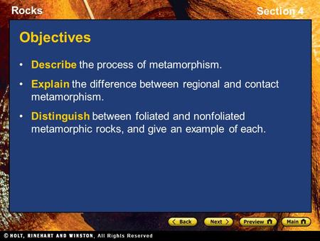 Objectives Describe the process of metamorphism.