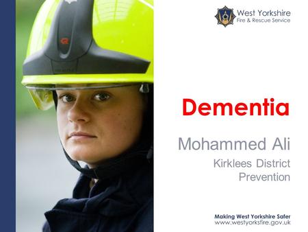 Dementia Mohammed Ali Kirklees District Prevention.