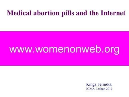 Medical abortion pills and the Internet