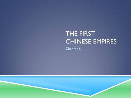 THE first Chinese empires