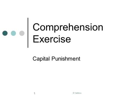 S Vadrevu 1 Comprehension Exercise Capital Punishment.