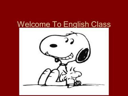 Welcome To English Class Mrs. McAllen Make Wise Choices and Do Your Best The More You Do The More You Understand The More You Learn.