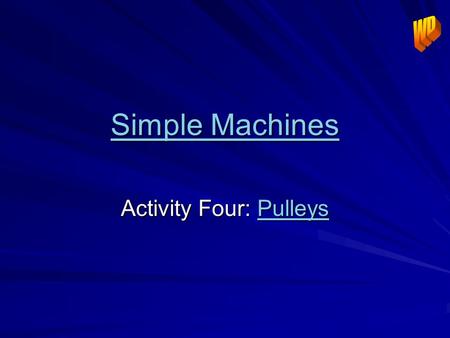 Activity Four: Pulleys