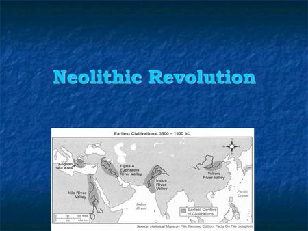 Neolithic Revolution.