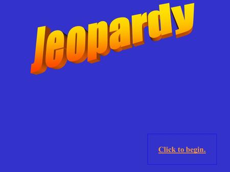 Click to begin. Click here for Final Jeopardy Economic Revolution Power of the Church Agricultural Revolution 10 Point 20 Points 30 Points 40 Points.