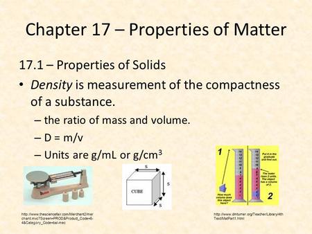 Chapter 17 – Properties of Matter