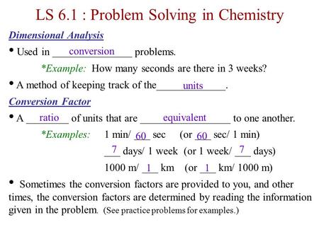 LS 6.1 : Problem Solving in Chemistry