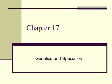 Genetics and Speciation