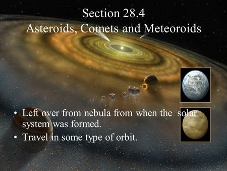 Section 28.4 Asteroids, Comets and Meteoroids