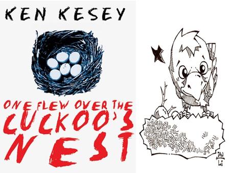 Ken Kesey September 17, 1935 -was published in 1962 - it was adapted into a Broadway play by Dale Wasserman in 1963, as well as a 1975 film, which won.