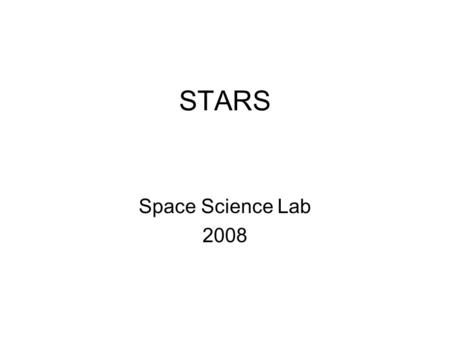 STARS Space Science Lab 2008. ElementPercent of Total Mass Hydrogen71.0 Helium27.1 Oxygen0.97 Carbon0.40 Nitrogen0.096 Silicon0.099 Magnesium0.076 Neon0.058.