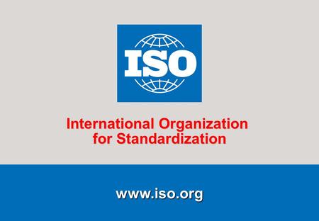 1Technical Editing BPS/TC 67/Washington June 2010 www.iso.org International Organization for Standardization.