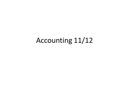Accounting 11/12. Types of Accounting Designations CGA CMA CA All of which run under the CPA.