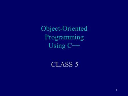 1 Object-Oriented Programming Using C++ CLASS 5. 2 Object Composition Object composition occurs when a class contains an instance of another class. Creates.
