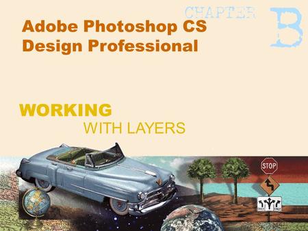 Adobe Photoshop CS Design Professional WITH LAYERS WORKING.