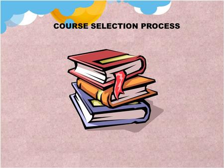 COURSE SELECTION PROCESS. Scheduling Presentation Overview Scheduling Process Recommendations for Core Course Levels Elective Course Selections Progression.