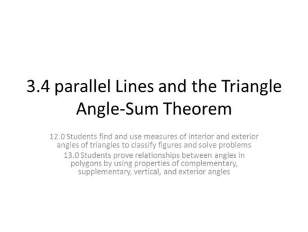 3.4 parallel Lines and the Triangle Angle-Sum Theorem