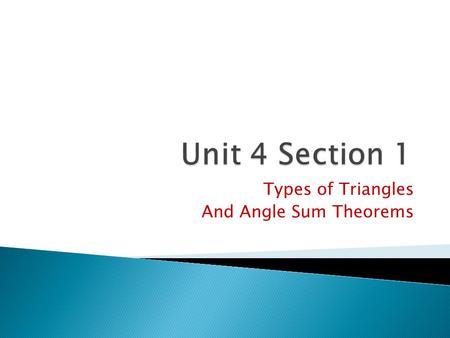 Types of Triangles And Angle Sum Theorems.  Notation for sides.  AB CB AC  Angles   ABC or  B  Vertex angle  Base angle  Opposite side  Opposite.