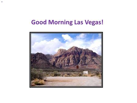Good Morning Las Vegas!. Travis has 7 pet mice. He keeps them in two cages that are connected so that the mice can go back and forth between the.