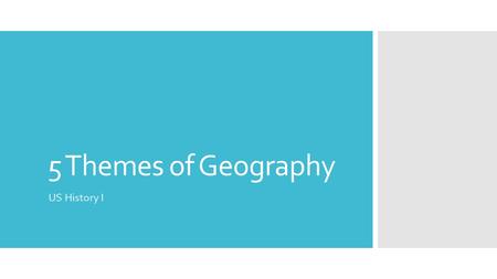 5 Themes of Geography US History I. Instructions  You have 90 seconds per picture (once we finish one picture you may not go back and add more)!  List.