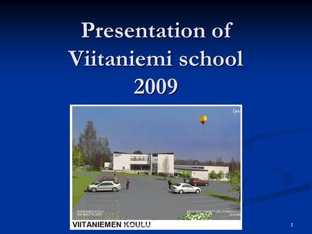 Presentation of Viitaniemi school 2009 1 www.hansjoss.ch/finnl_april09.