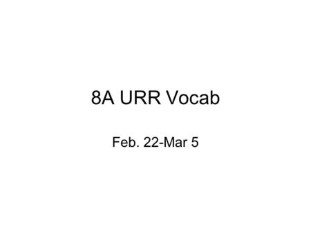 8A URR Vocab Feb. 22-Mar 5. Nonfiction Literature that is based on fact.