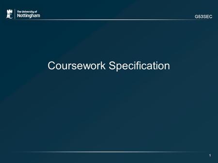 G53SEC 1 Coursework Specification. G53SEC Coursework Option 1: Spam Detection and Categorisation 2.