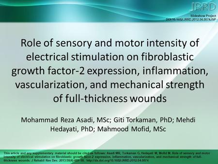 This article and any supplementary material should be cited as follows: Asadi MR, Torkaman G, Hedayati M, Mofid M. Role of sensory and motor intensity.