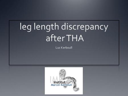 leg length discrepancy after THA