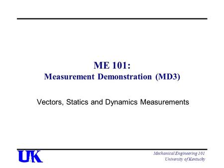 ME 101: Measurement Demonstration (MD3)