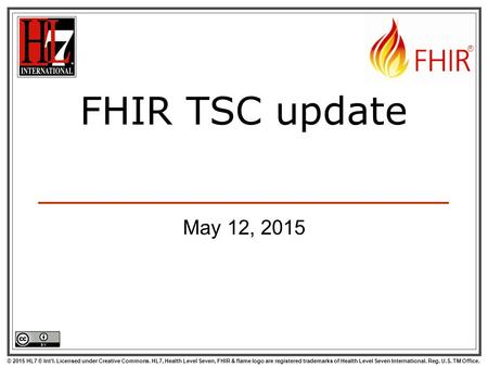 FHIR TSC update May 12, 2015.