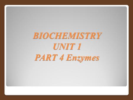 BIOCHEMISTRY UNIT 1 PART 4 Enzymes. ENZYMES Living systems depend on reactions that occur spontaneously, but at very slow rates. Catalysts are substances.