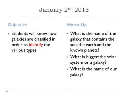 January 2nd 2013 Objective Warm-Up