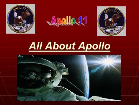 All About Apollo. Apollo 11 Information The Apollo 11 crew were: - Neil Armstrong (Commander), - Edwin 'Buzz' Aldrin (Lunar Module Pilot) and - Michael.