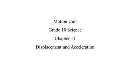 Displacement and Acceleration