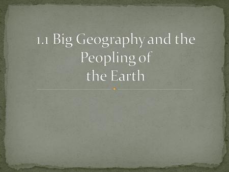 Big Geography—global nature of WORLD History Out of Africa to Eurasia, Australia, Americas  map-interactive-2D-animation.html.