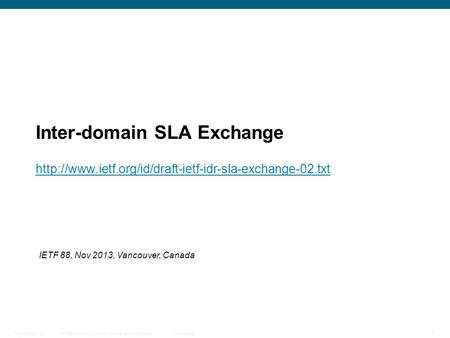 © 2009 Cisco Systems, Inc. All rights reserved. Cisco Public Presentation_ID 1 Inter-domain SLA Exchange