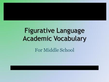 Figurative Language Academic Vocabulary For Middle School f black.
