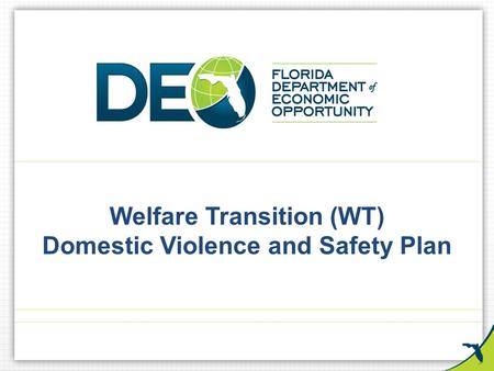 Welfare Transition (WT) Domestic Violence and Safety Plan