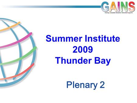 Plenary 2 Summer Institute 2009 Thunder Bay. Setting Lesson Goals.