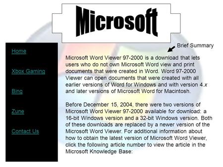 Microsoft Word Viewer 97-2000 is a download that lets users who do not own Microsoft Word view and print documents that were created in Word. Word 97-2000.