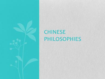 CHINESE PHILOSOPHIES. Confucianism Founded by Confucius Duty (responsibility) is the central idea Filial Piety is very important Focus on education, ethics,