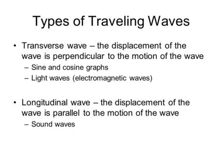 Types of Traveling Waves
