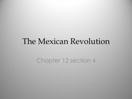 The Mexican Revolution