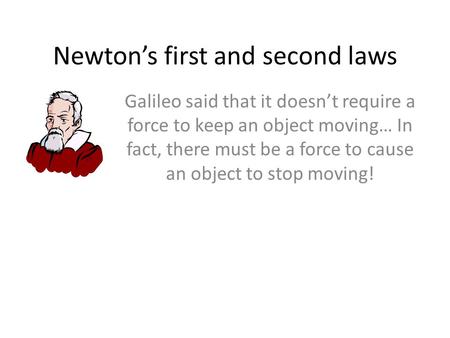 Newton’s first and second laws